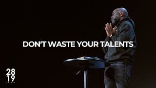 ENTRY & END TIMES | Don't Waste Your Talents | Matthew 25:14-30 | Philip Anthony Mitchell