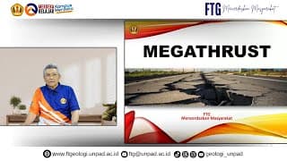 FTG Mencerdaskan Masyarakat - Apa itu Gempa Megathrust!!