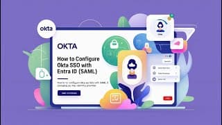 Creating SSO with Entra ID as IDP and Okta as SP using SAML Protocol | Step-by-Step Integration #SSO