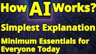 SIMPLEST Explanation of How Artificial Intelligence Works? No Jargon | What is AI? How AI works?