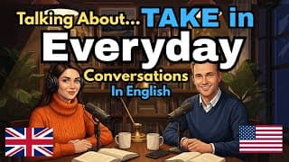 How to Use TAKE in Everyday Conversations in English | English Conversation Practice