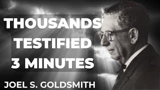 Joel Goldsmith's 3-MINUTE Meditation That HEALS Everything (Thousands Testified)
