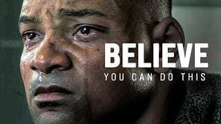 BELIEVE YOU CAN DO THIS - Motivational Speech