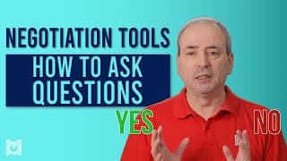 How to Ask Questions - Negotiation Tools