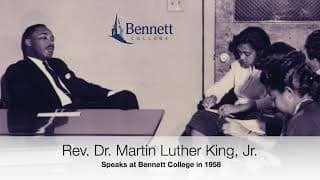 Rev. Dr. Martin Luther King Jr.'s Speech at Bennett College in 1958